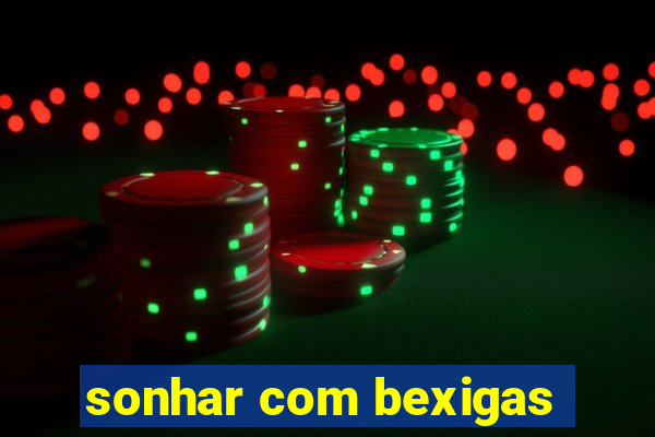 sonhar com bexigas